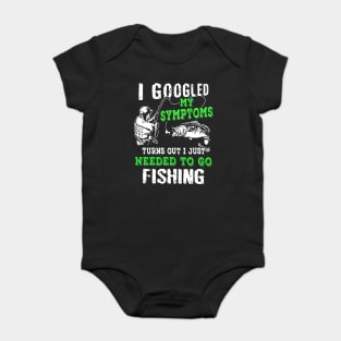 I googled my symptoms turns out i just needed to go fishing Baby Bodysuit